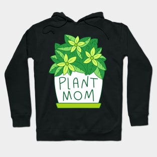 Plant Mom Hoodie